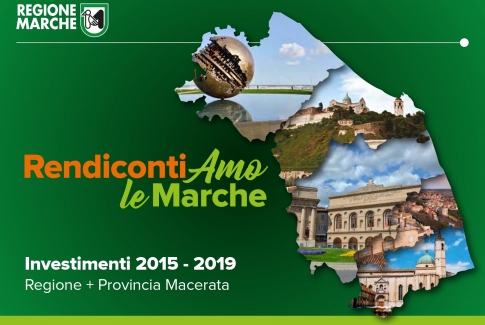 Rendicontiamo le Marche: Investimenti 2015-2019 Regione e Provincia di Macerata